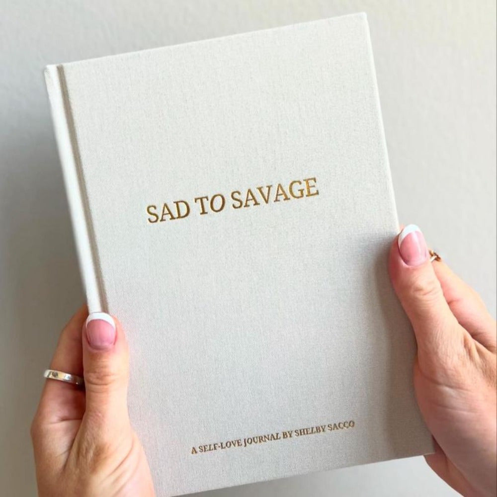 SAD TO SAVAGE A Self-Love Gratitude & Affirmation Journal