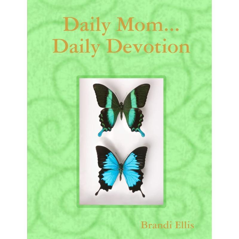 Daily Mom...Daily Devotion