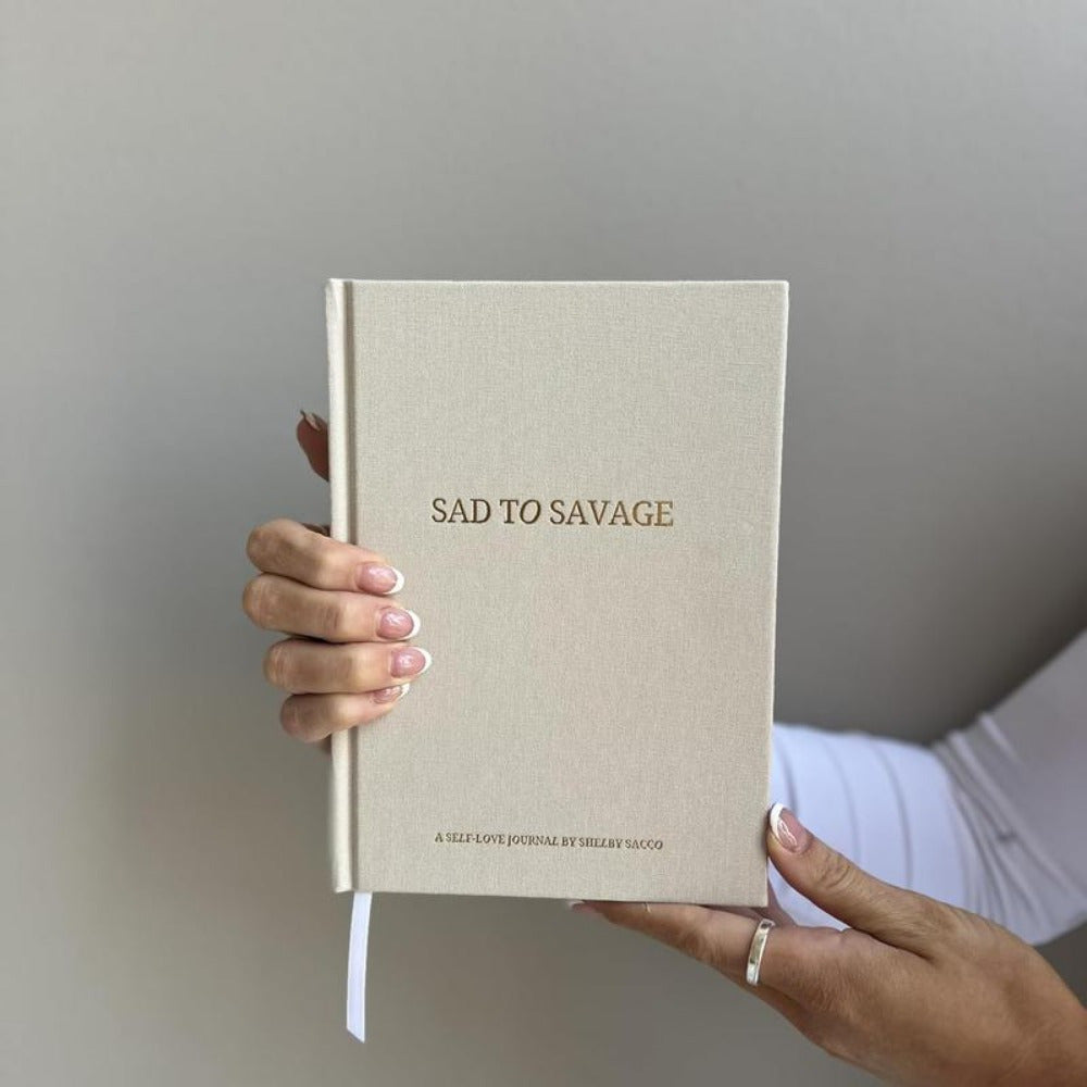 SAD TO SAVAGE A Self-Love Gratitude & Affirmation Journal