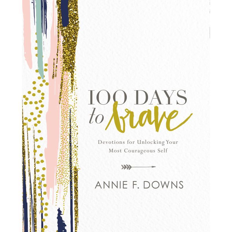 100 Days to Brave Devotional Book - Unlocking Courageous Self